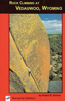 Heel Toe Publishing Rock Climbing Vedauwoo 2004 1