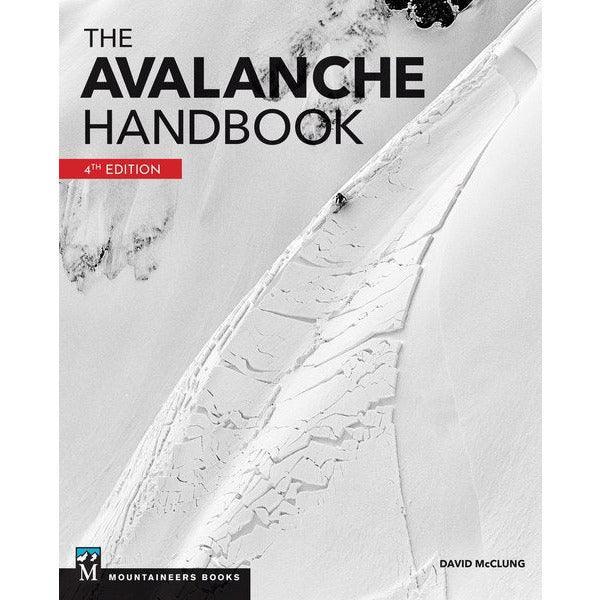 Mountaineers Books Avalanche Handbook, 4th Ed. 1