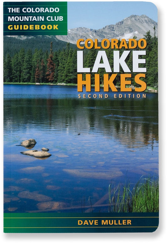 Mountaineers Books Colorado Lake Hikes 2nd Ed 1