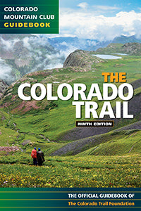 Mountaineers Books Colorado Trail 9th Edition 1