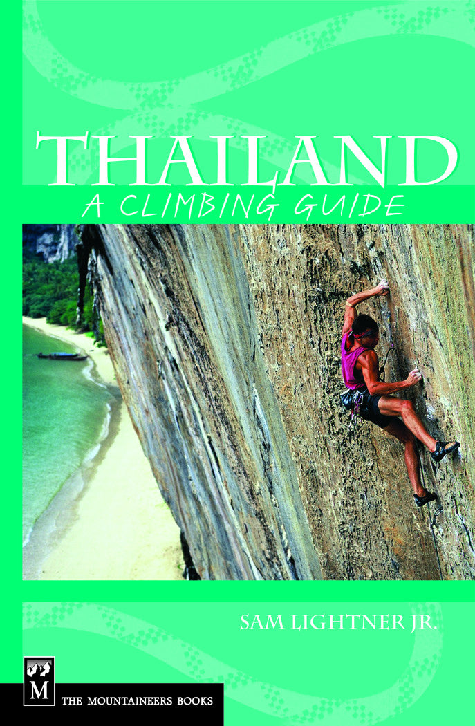 Mountaineers Books Thailand: A Climbing Guide 1