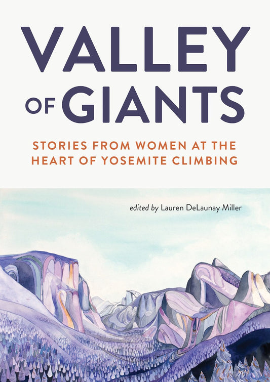 Mountaineers Books Valley Of Giants 1