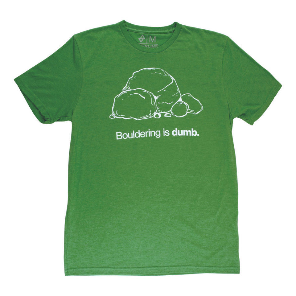 Sterling Ropes Bouldering Is Dumb Tee 2023 1