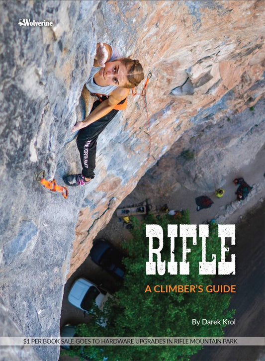 Wolverine Publishing Rifle: A Climber's Guide 2022 1